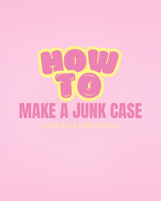 how to make a junk case (video + word doc)